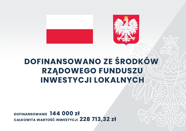 Flaga i Godło Polski z tekstem Dofinansowano ze środków rządowego funduszu inwestycji loklanych