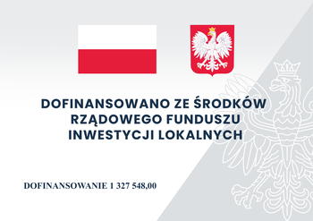 Flaga i godło Polski z napisem Dofinansowano ze środków rządowego funduszu inwestycji lokalnych